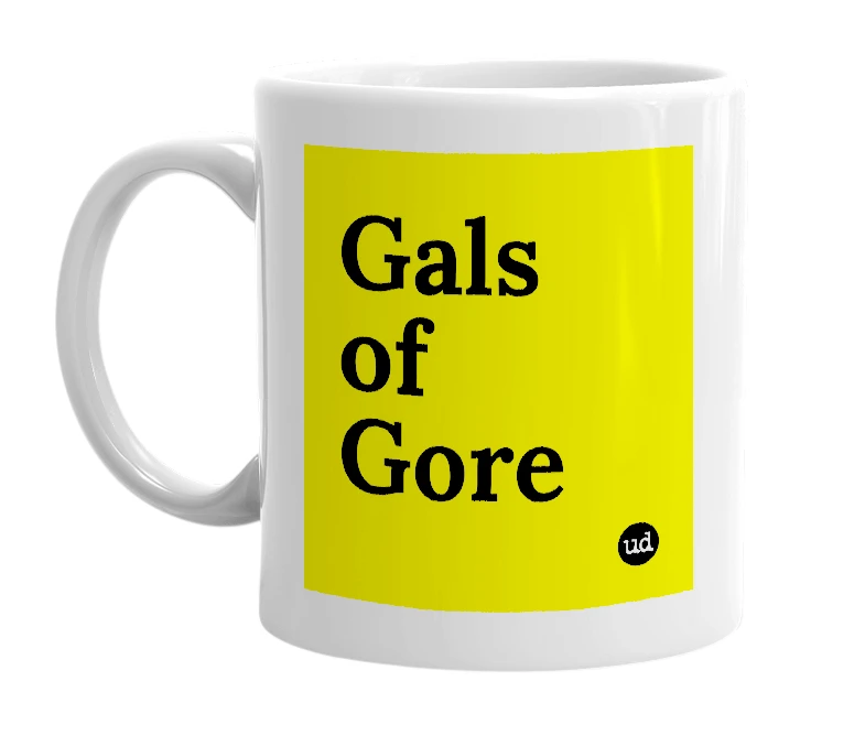 White mug with 'Gals of Gore' in bold black letters