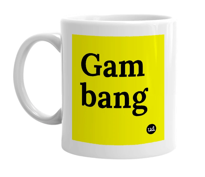 White mug with 'Gam bang' in bold black letters