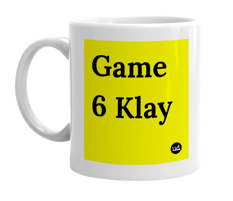 White mug with 'Game 6 Klay' in bold black letters