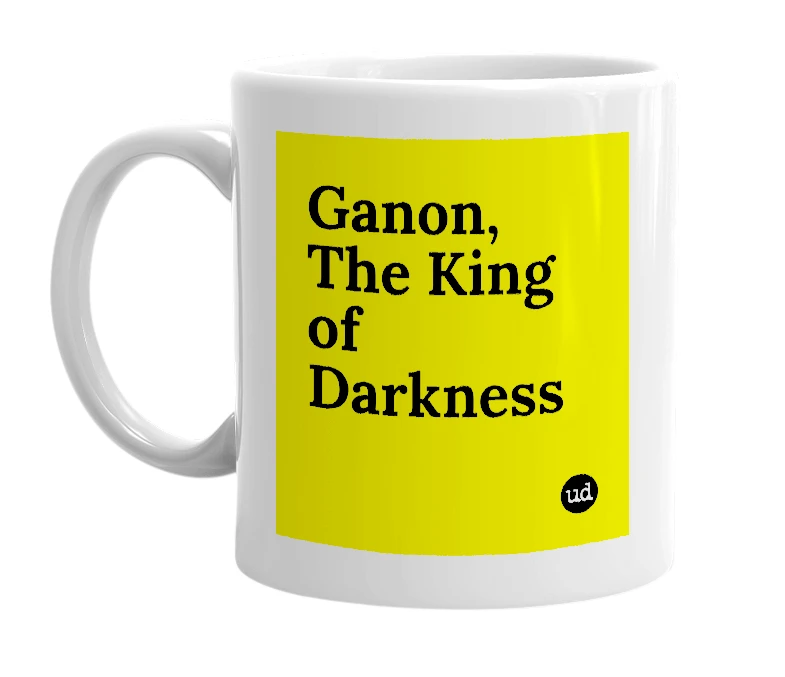 White mug with 'Ganon, The King of Darkness' in bold black letters