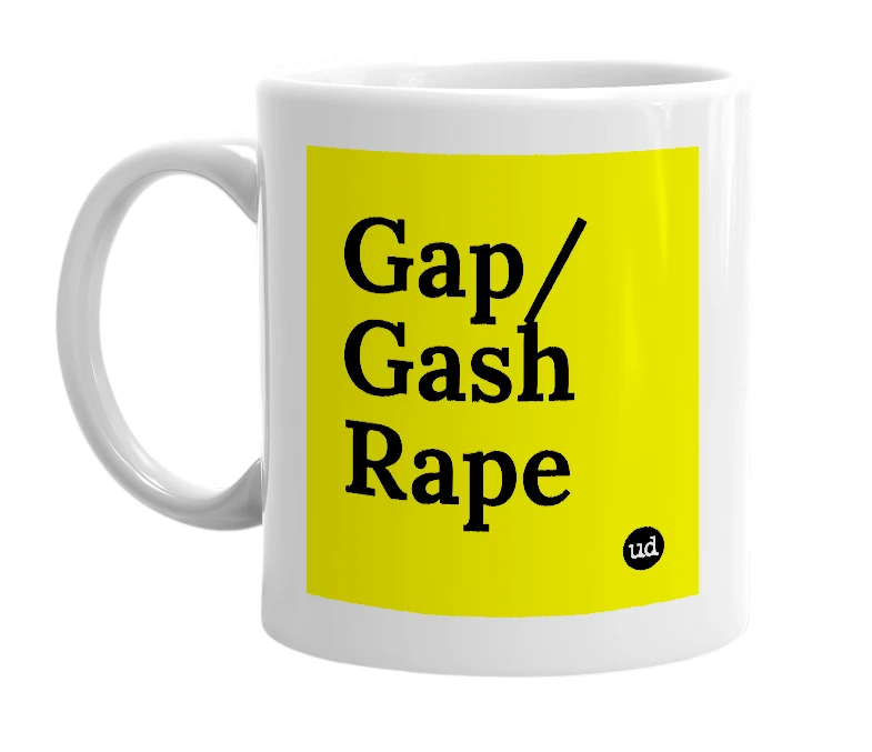 White mug with 'Gap/Gash Rape' in bold black letters