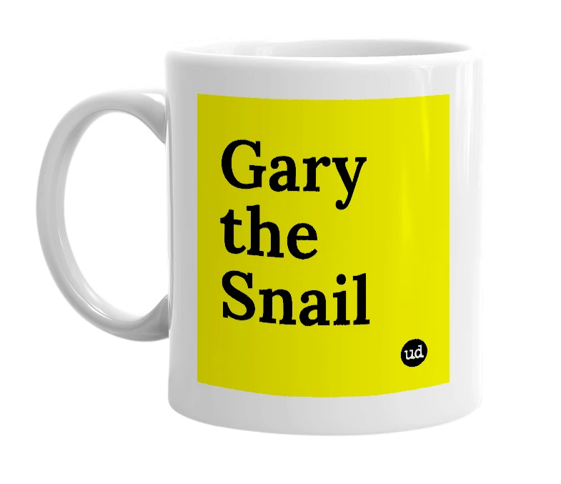 White mug with 'Gary the Snail' in bold black letters