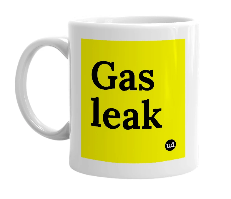 White mug with 'Gas leak' in bold black letters