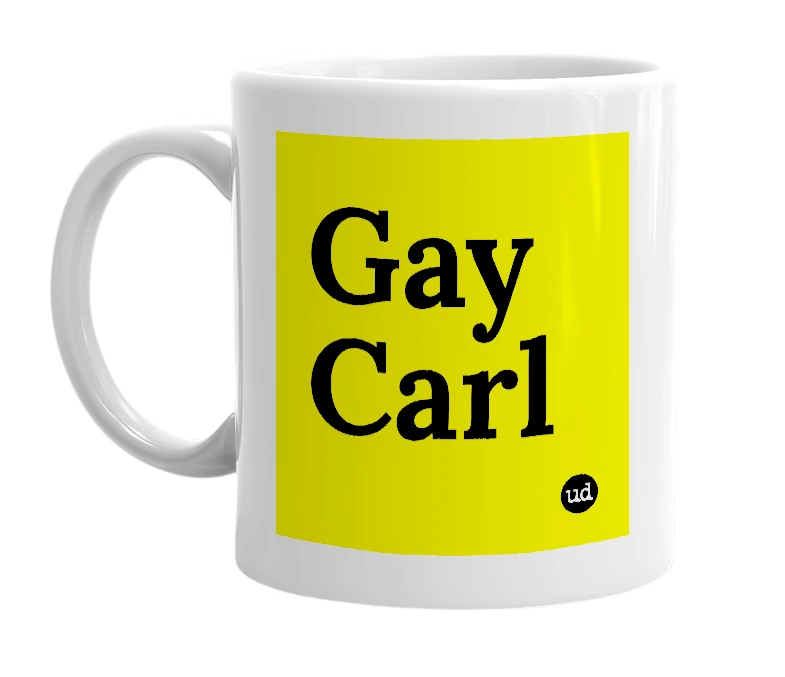 White mug with 'Gay Carl' in bold black letters