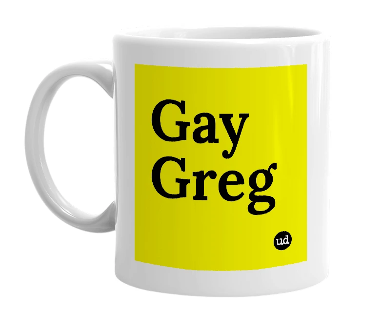 White mug with 'Gay Greg' in bold black letters