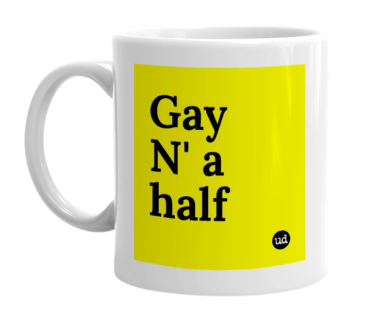 White mug with 'Gay N' a half' in bold black letters