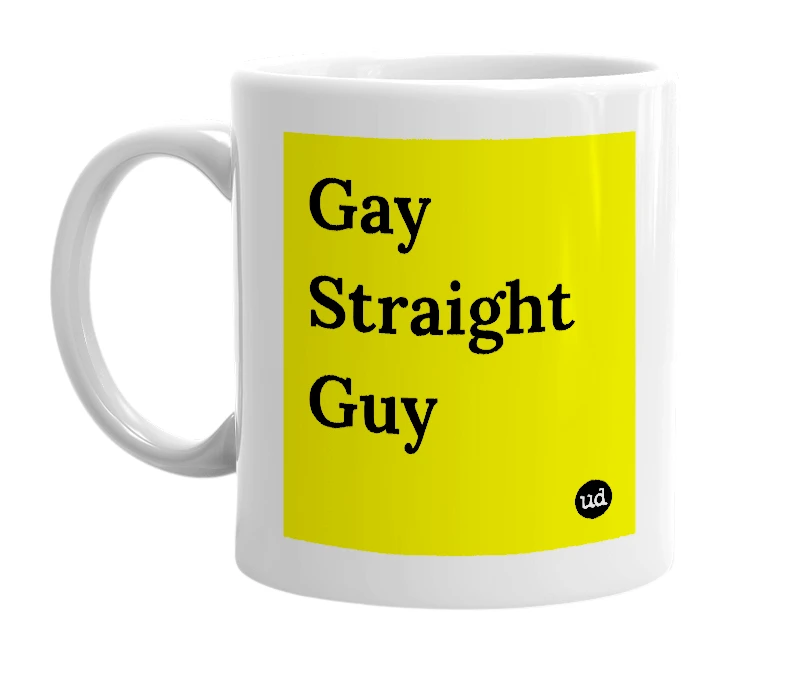 White mug with 'Gay Straight Guy' in bold black letters