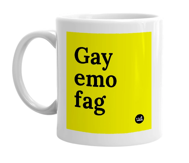 White mug with 'Gay emo fag' in bold black letters