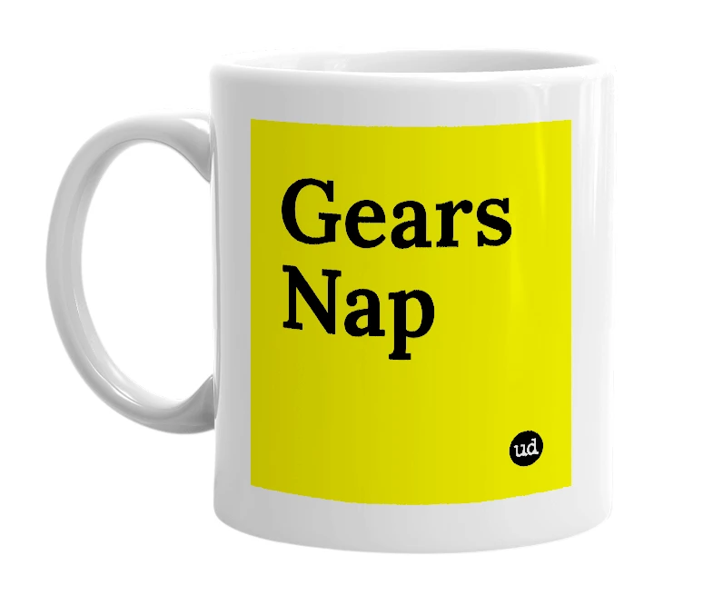 White mug with 'Gears Nap' in bold black letters