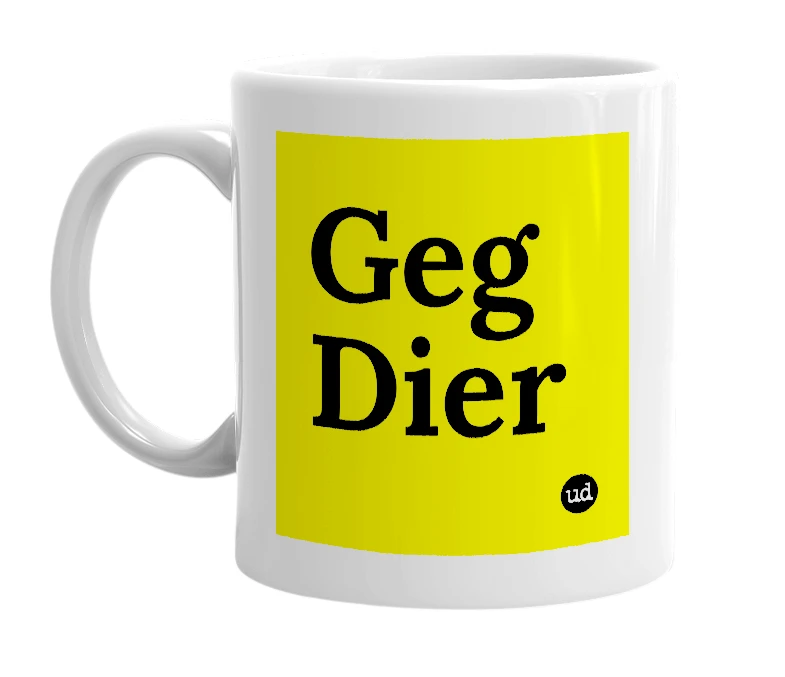 White mug with 'Geg Dier' in bold black letters