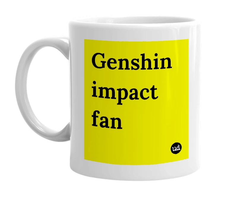 White mug with 'Genshin impact fan' in bold black letters