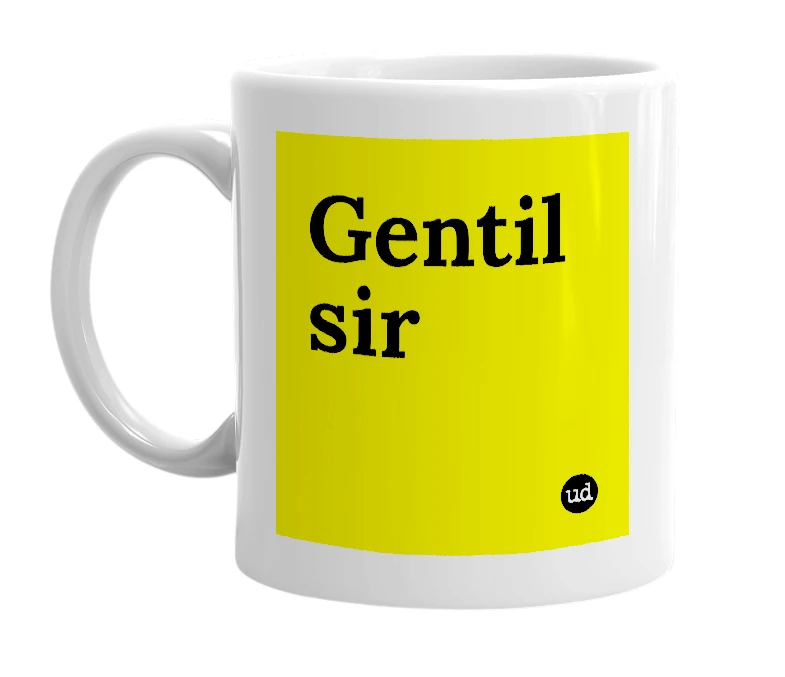 White mug with 'Gentil sir' in bold black letters