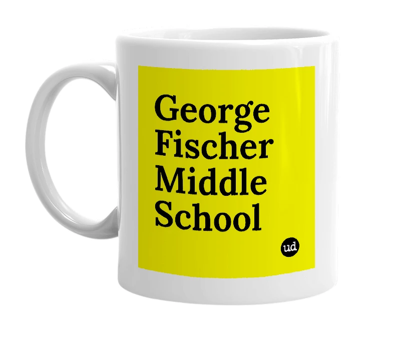 White mug with 'George Fischer Middle School' in bold black letters
