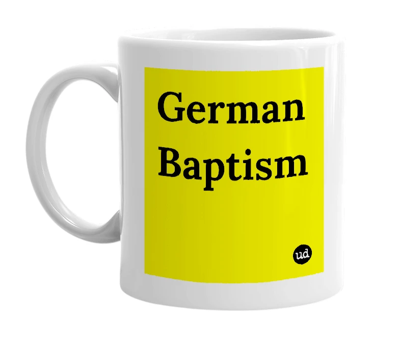 White mug with 'German Baptism' in bold black letters