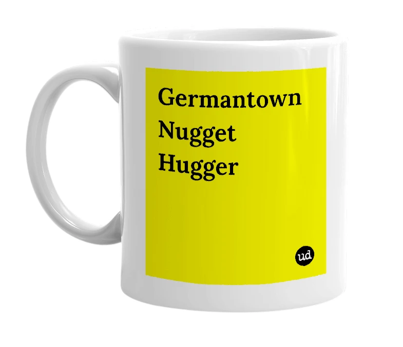 White mug with 'Germantown Nugget Hugger' in bold black letters