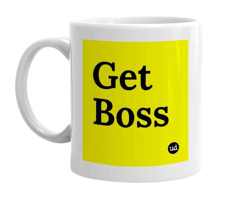 White mug with 'Get Boss' in bold black letters