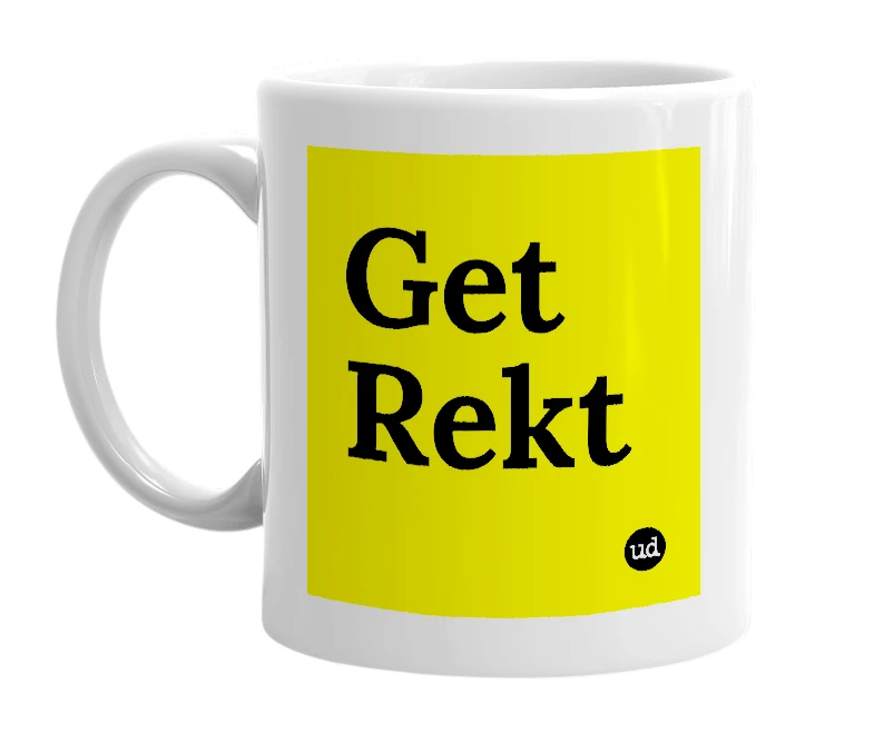 White mug with 'Get Rekt' in bold black letters