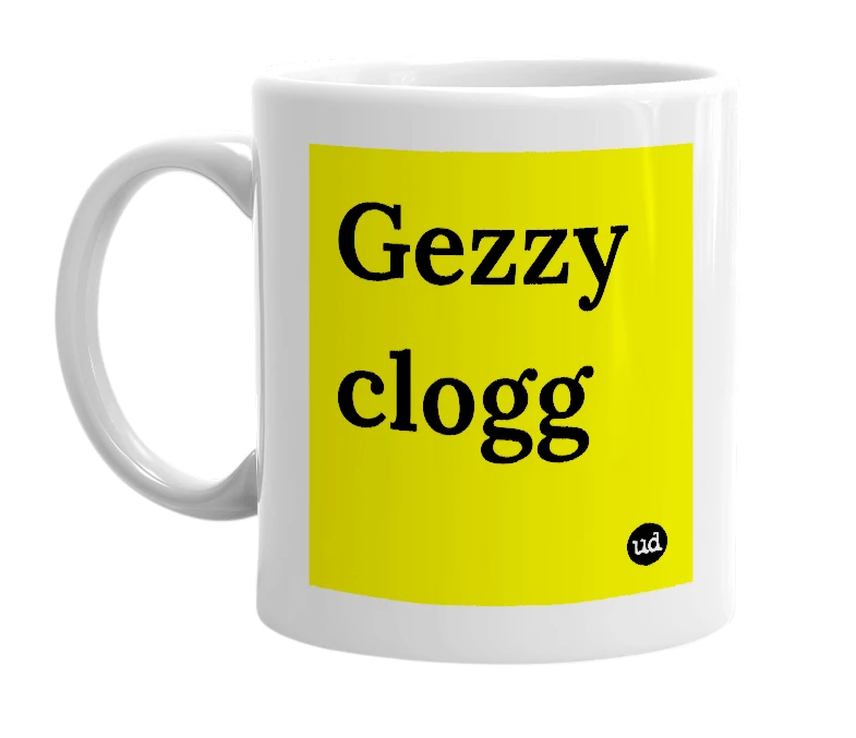 White mug with 'Gezzy clogg' in bold black letters