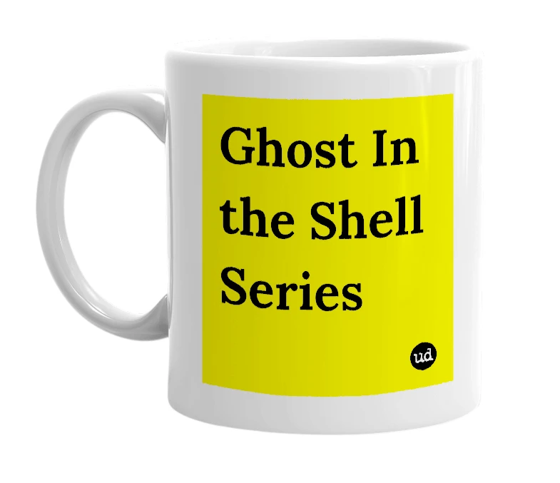 White mug with 'Ghost In the Shell Series' in bold black letters