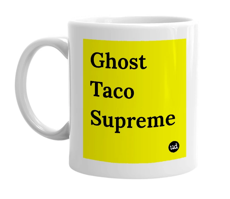 White mug with 'Ghost Taco Supreme' in bold black letters