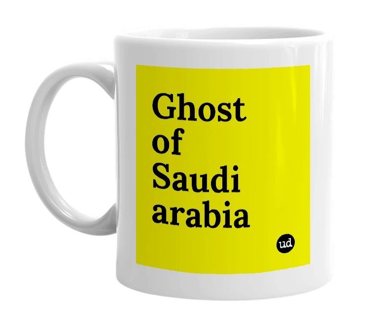 White mug with 'Ghost of Saudi arabia' in bold black letters