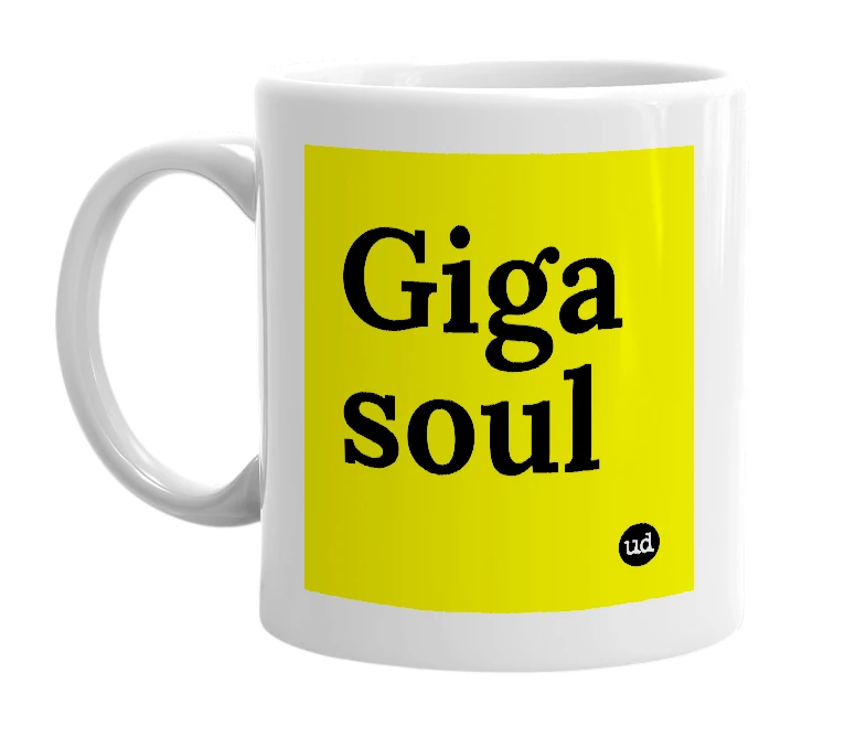 White mug with 'Giga soul' in bold black letters