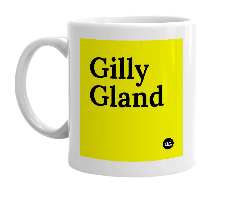 White mug with 'Gilly Gland' in bold black letters