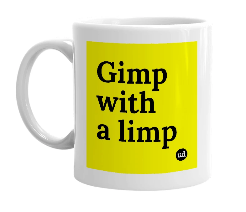 White mug with 'Gimp with a limp' in bold black letters