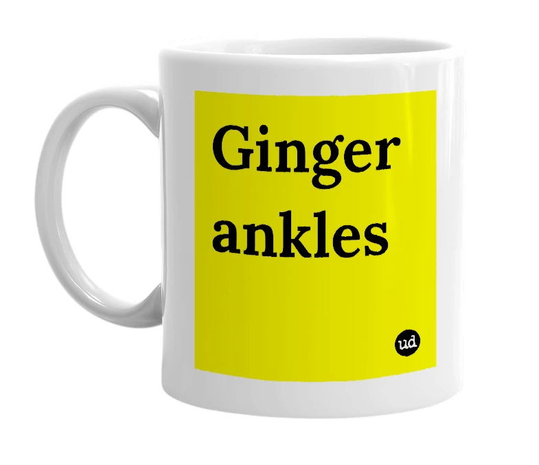 White mug with 'Ginger ankles' in bold black letters