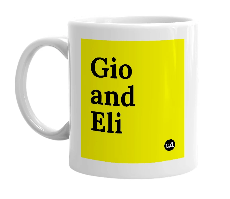 White mug with 'Gio and Eli' in bold black letters