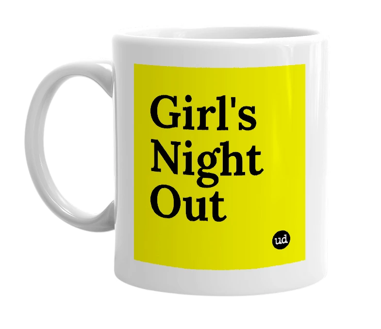 White mug with 'Girl's Night Out' in bold black letters