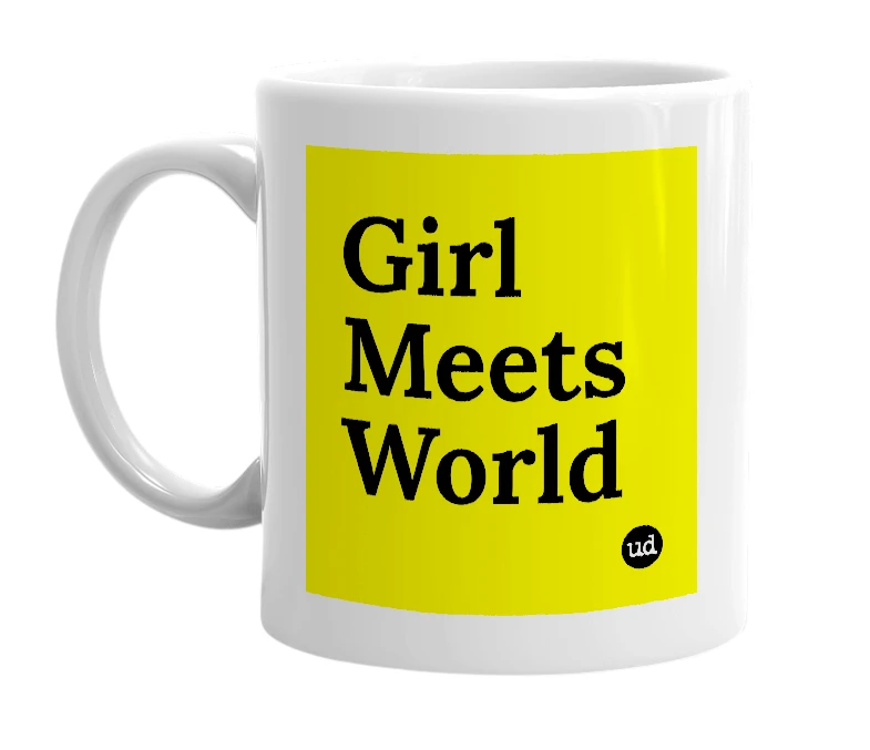 White mug with 'Girl Meets World' in bold black letters