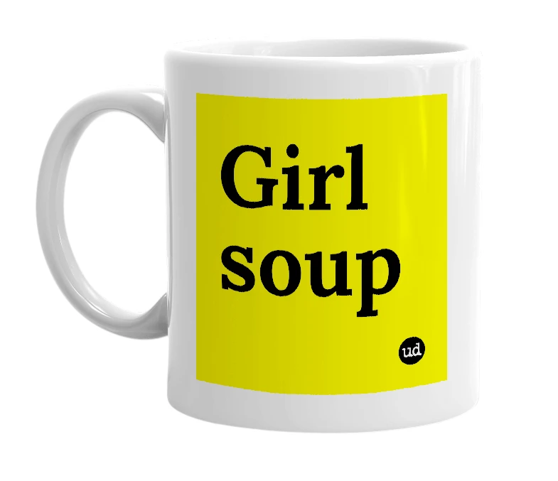 White mug with 'Girl soup' in bold black letters