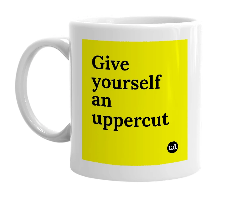 White mug with 'Give yourself an uppercut' in bold black letters