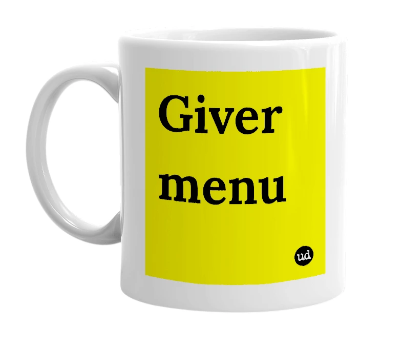 White mug with 'Giver menu' in bold black letters