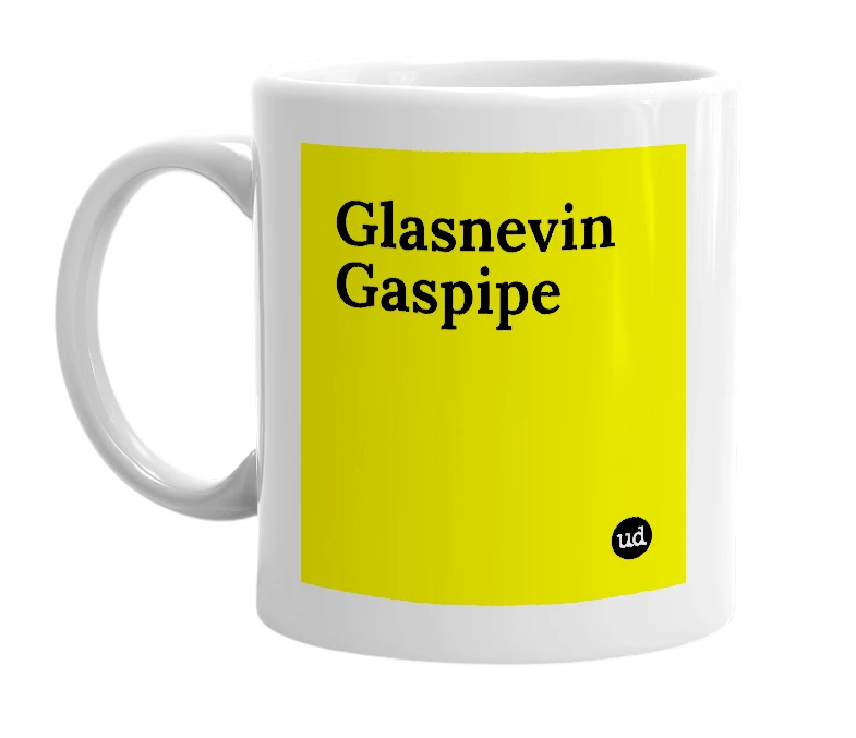 White mug with 'Glasnevin Gaspipe' in bold black letters