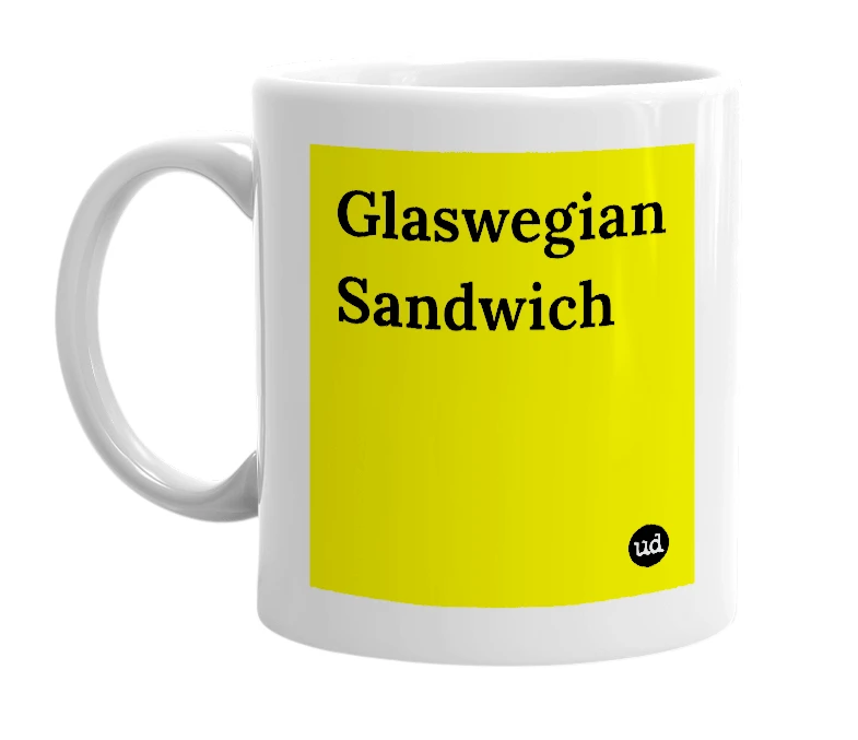 White mug with 'Glaswegian Sandwich' in bold black letters
