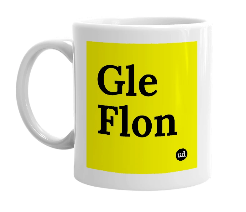 White mug with 'Gle Flon' in bold black letters