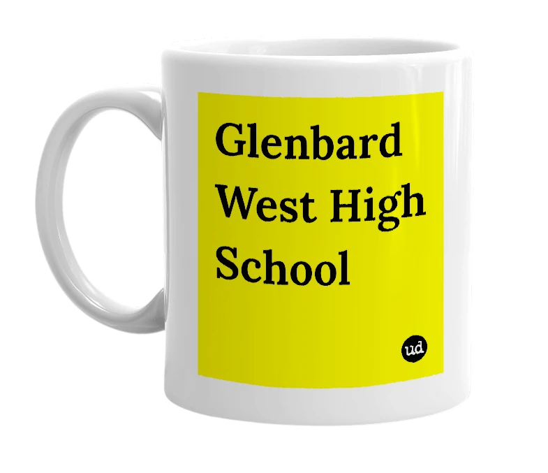 White mug with 'Glenbard West High School' in bold black letters