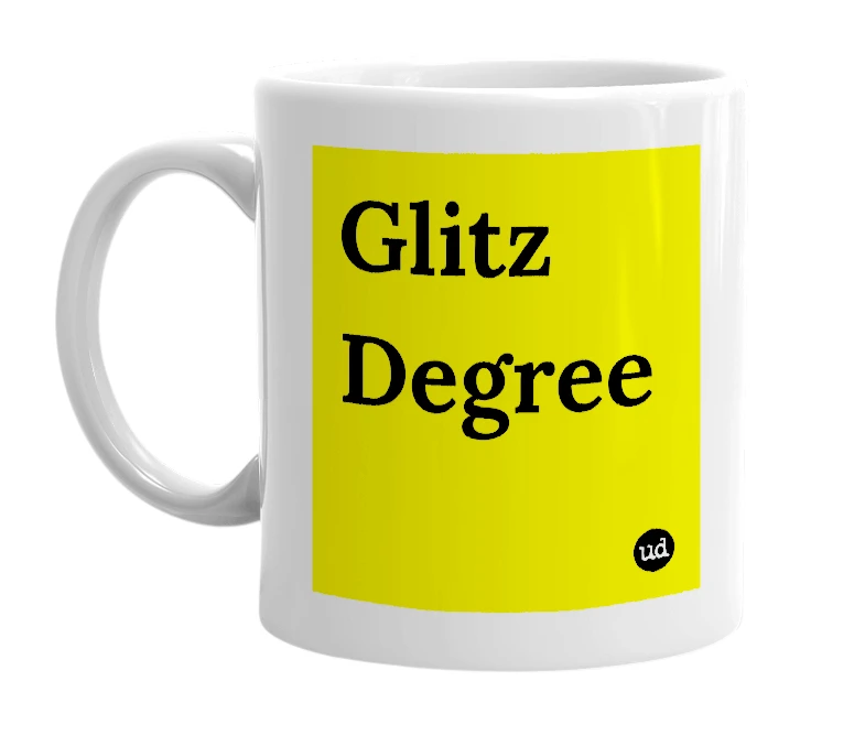 White mug with 'Glitz Degree' in bold black letters