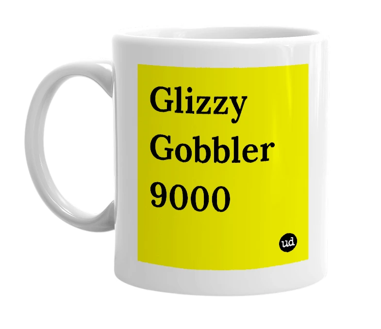 White mug with 'Glizzy Gobbler 9000' in bold black letters