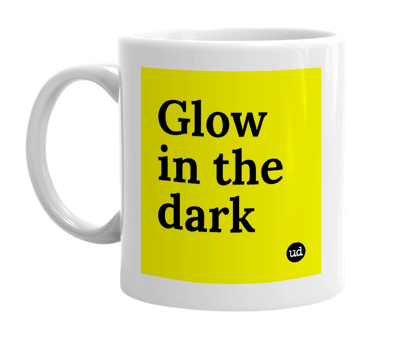 White mug with 'Glow in the dark' in bold black letters