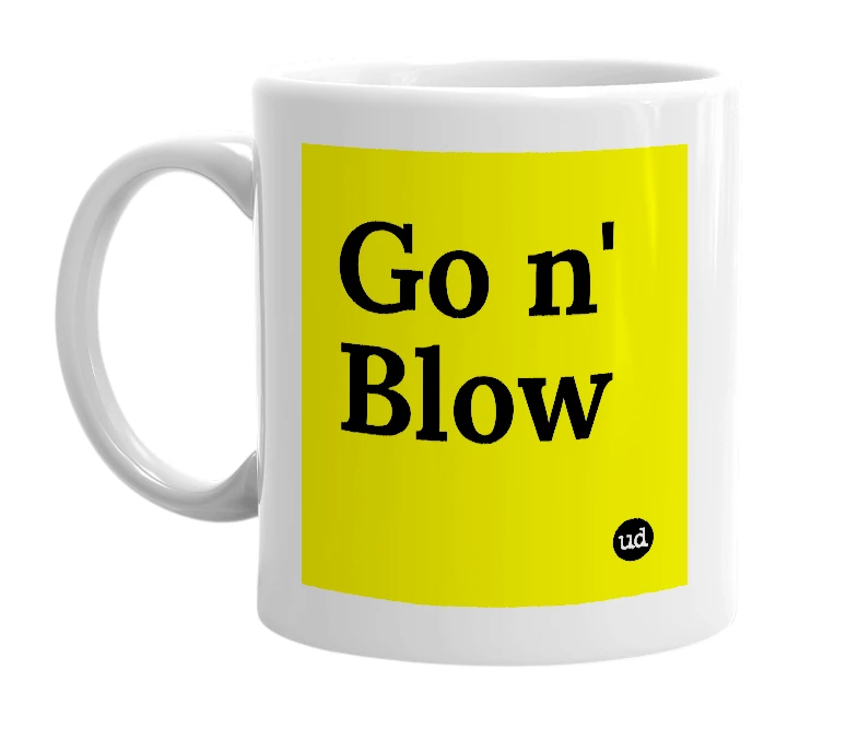 White mug with 'Go n' Blow' in bold black letters