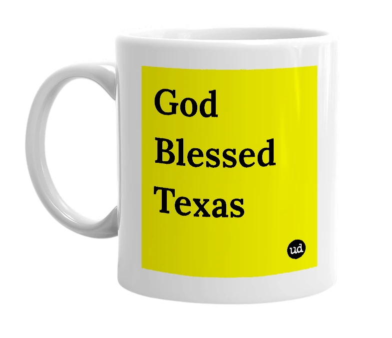 White mug with 'God Blessed Texas' in bold black letters