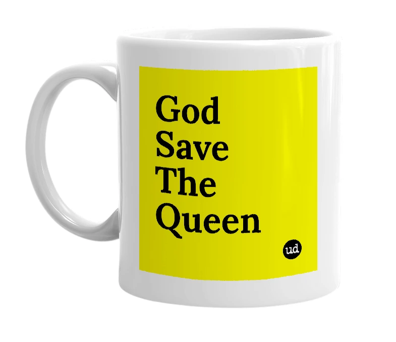 White mug with 'God Save The Queen' in bold black letters