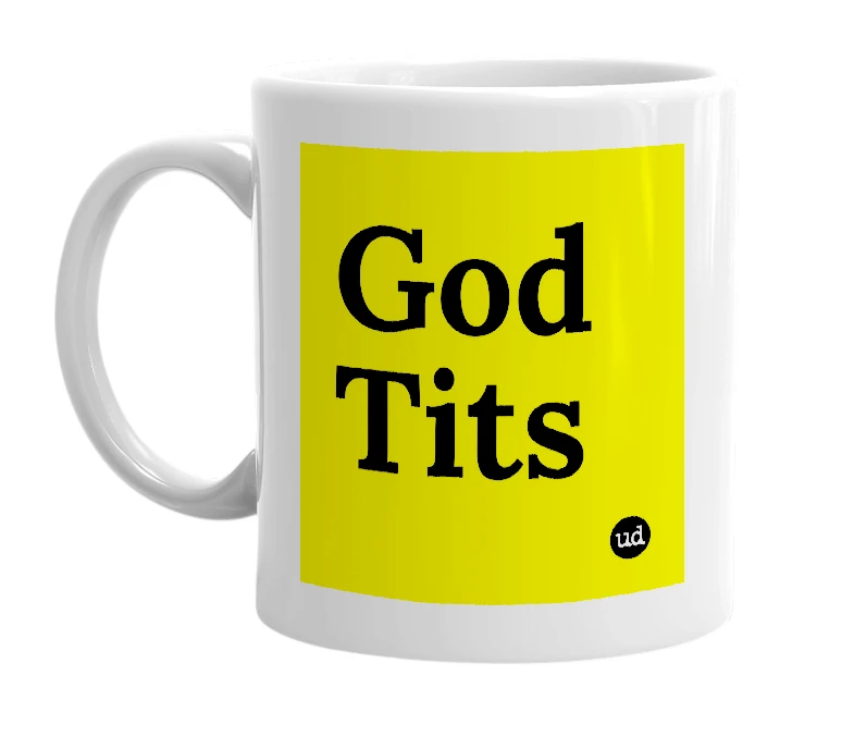 White mug with 'God Tits' in bold black letters