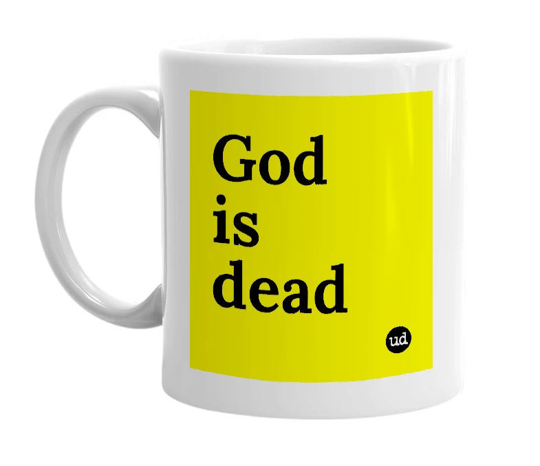 White mug with 'God is dead' in bold black letters