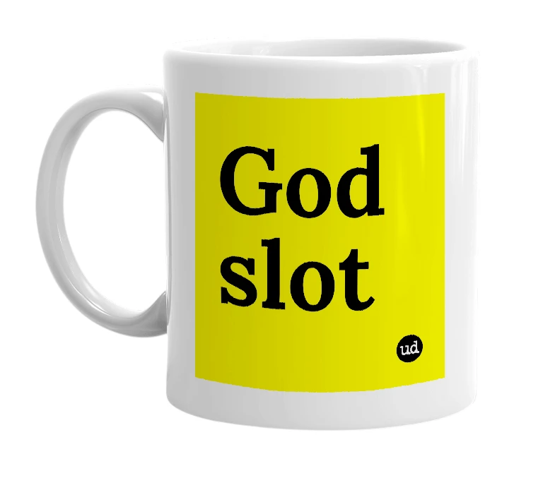White mug with 'God slot' in bold black letters