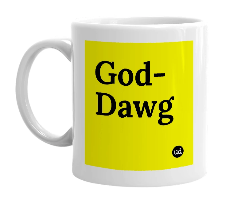 White mug with 'God-Dawg' in bold black letters