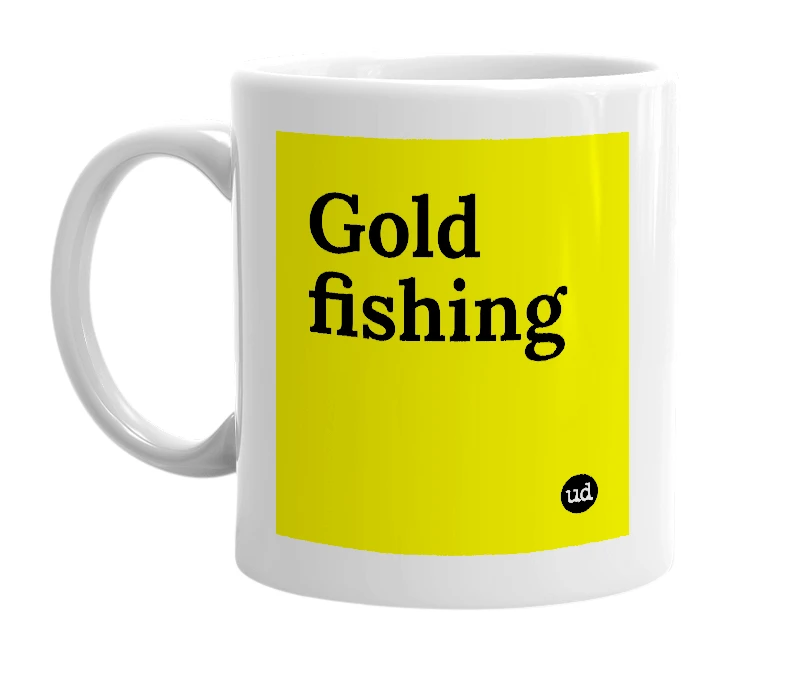 White mug with 'Gold fishing' in bold black letters